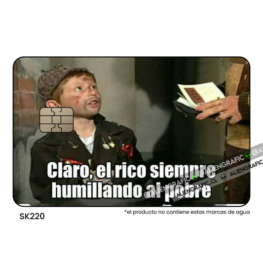 El rico siempre humillando al pobre