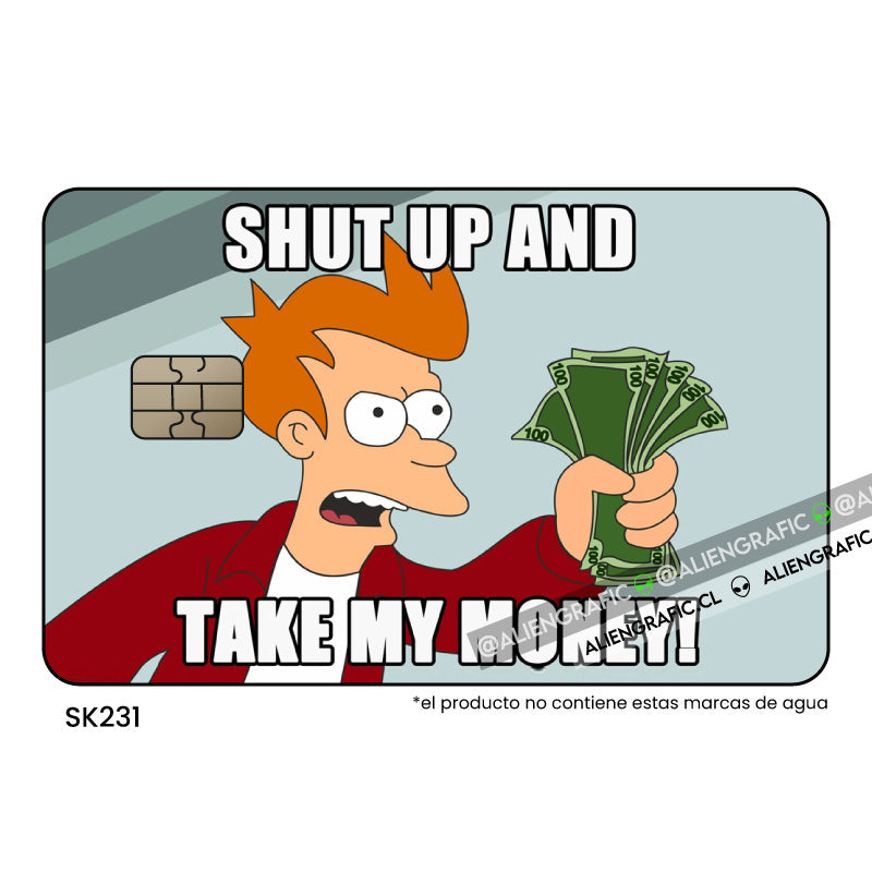 Callate y toma mi dinero