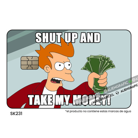 Callate y toma mi dinero