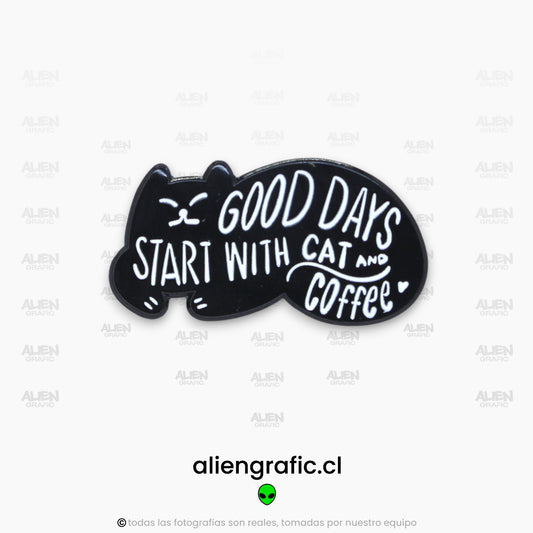 Good Days Start With Cat And Coffe